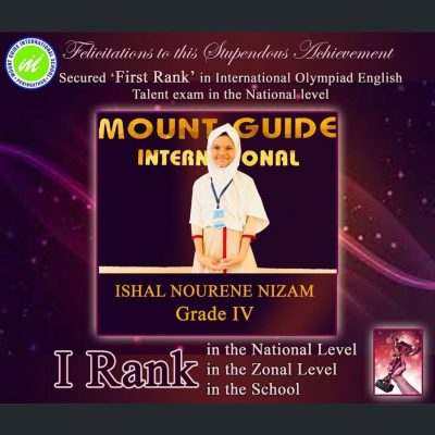ISHAL NOURENE NIZAM of Grade IV secured First Rank in International Olympiad English Talent Exam in the National Level