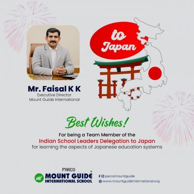 Best Wishes for being a team member of the Indian school leaders delegation to Japan